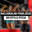 JAK NIE ZWARIOWAĆ W ZDROWYM STYLU ŻYCIA image