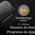 #07 - 09 - AppSec Homem de Ferro - Programa de AppSec image