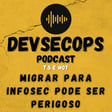 #05-07 - Entrar em InfoSec pode ser... perigoso. image