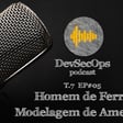 #07 - 05 - AppSec Homem de Ferro - Modelagem de Ameaças image
