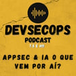 #05-11 - AppSec & AI o que vem por aí image