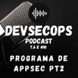 #06-10 - Como montar um programa de AppSec pt 2 image