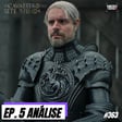O CAVALEIRO DOS SETE REINOS - EP. 5 - Que Batalha foi essa?? #363 image