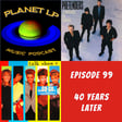 Episode 99: 40 Years Later image