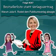 Bestsellerliste statt Verlagsvertrag: Warum Julia K. Rodeit dem Publikumsverlag absagte image