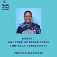 Bonus : Une cour internationale contre la corruption ?| Rencontre avec Pusetso Morapedi image
