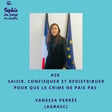 #26 Saisir, confisquer et redistribuer pour que le crime ne paie pas avec Vanessa Perrée (AGRASC) image
