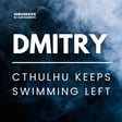 Dmitry - Cthulhu Keeps Swimming Left image