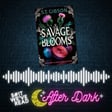 
                    After Dark: Savage Blooms
                 image