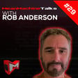 #29 - Rob Anderson | Co-creator of Moonstone 'A Hard Days Knight' and Video Game Developer image