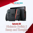 222. Nintendo Switch 2 Announcement Recap and Thoughts image