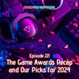 221. The Game Awards Recap and Our Picks for 2024 image