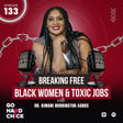 133. Breaking Free: Black Women and Toxic Jobs image