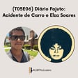 (T05E06) Acidente de Carro e Elza Soares image