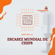 20 Escasez Mundial de Chips  image