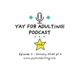 Yay for Adulting! Podcast - Episode 3 - Grocery Stuff, Pt 2 image