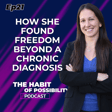 The Rules Said She Couldn’t Heal. How She Found Freedom Beyond a Chronic Diagnosis image