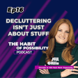 Why Decluttering Isn’t Just About Stuff—and What You Might Be Missing image