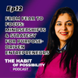 From Fear to Focus: Mindset Shifts & Strategy for Purpose-Driven Entrepreneurs image