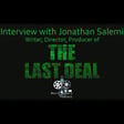 Interview with Jonathan Salemi: Writer/Director of "The Last Deal" image