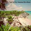 Not Yet by Joanna Hershon image