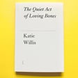 Interview with Katie Willis about The Quiet Act of Loving Bones image