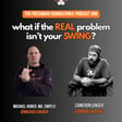 FFP87: What If the REAL Problem Isn't Your Swing? image