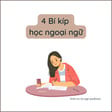 4 Bí kíp học (nhiều) ngoại ngữ hiệu quả image