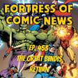 Fortress of Comic News Ep. 453: The Great Bendis Return image