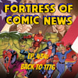 Fortress of Comic News Ep. 434: Back to 1776 image