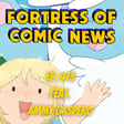 Fortress of Comic News Ep. 473 feat. Jimmy Gaspero image