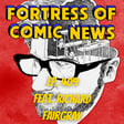 Fortress of Comic News Ep. 409 feat. Richard Fairgray image