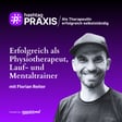 S3-10: Erfolgreich als Physiotherapeut, Lauf- und Mentaltrainer (mit Florian Reiter) image