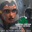 QPP038: Live Action Ahsoka & Q&A image