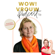 [WoW! Vrouw] Interview met Professor Hanneke Takkenberg: Making noise en moving mountains, en sisterhood creëren, dat is wat ik graag doe. image