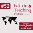 Interview with Quentin Schultze and David I. Smith image