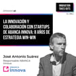 # 46 La innovación y colaboración con startups de Abanca Innova: 8 Años de estrategia win-win | José Antonio Suárez Sánchez (ABANCA innova) image