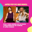 #143. Tudo sobre os últimos lançamentos de Junior e Luísa Sonza image