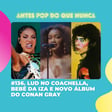 #136. Ludmilla no Coachella, bebê da IZA e novo álbum do Conan Gray image