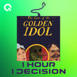 1H1D #192: The Case of the Golden Idol image