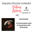Episode 15 - In Conversation with David Smith, A Young Henry VIII Re-enactor image