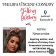 Episode 8 - Ashlie Newcombe, 
Aspiring author and student of History at the University of Greenwich image