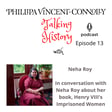 Episode 13 - In conversation with Neha Roy about her book, Henry VIII's Imprisoned Women: The Women of the Tower image