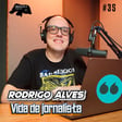 Rodrigo Alves, do Vida de Jornalista. image