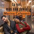 Eu sei, mas não devia. Marina Colasanti. image