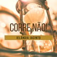 Domingo de poesia! Corre não, de Ielândia Jacinto. image