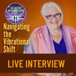 LIVE SHOW: Navigating the Vibrational Shift: Spiritual Awakening, Energy Healing, and the Move Into 5D Consciousness image