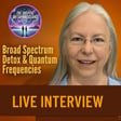 LIVE: Broad Spectrum Detox, Quantum Frequencies & How Is This Supposed to Work? image