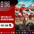 🎙️64 - Sim! O 49ers é o melhor do mundo! image