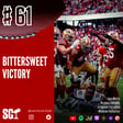 🎙️61 - Bittersweet victory image
